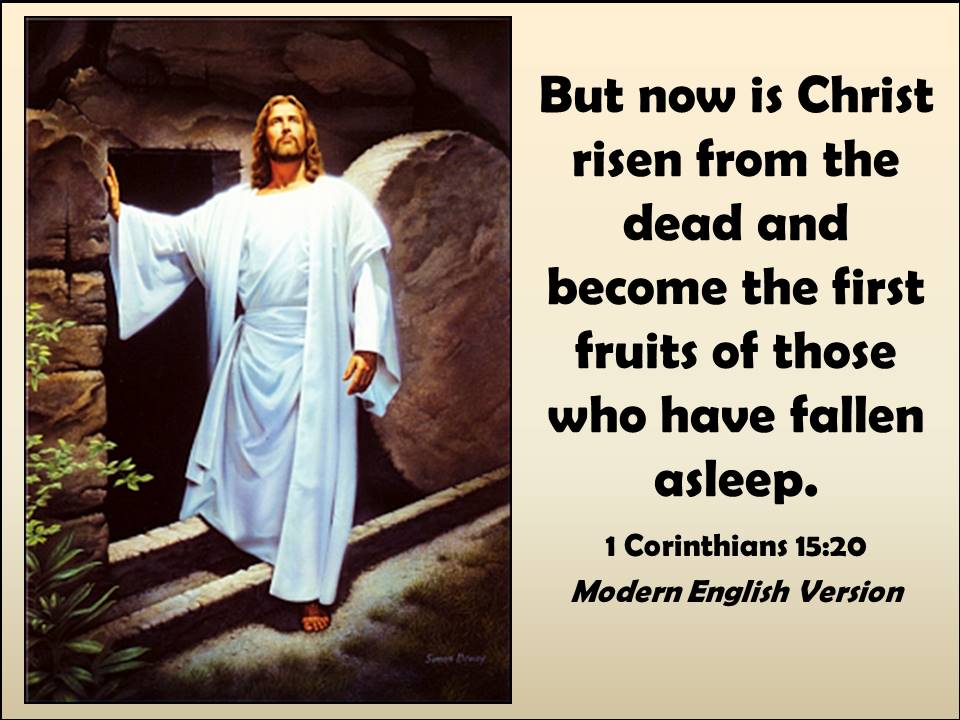 Easter-But now is Christ risen from the dead